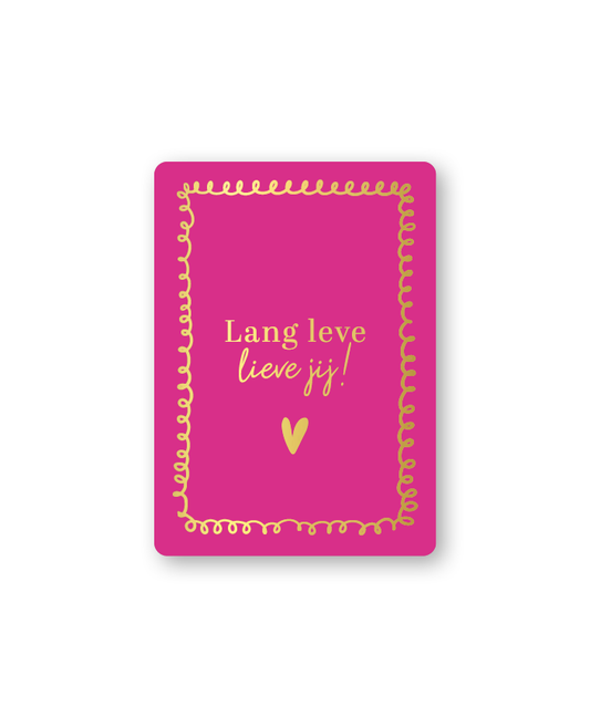 Cadeaukaartje a7 lang leve lieve jij