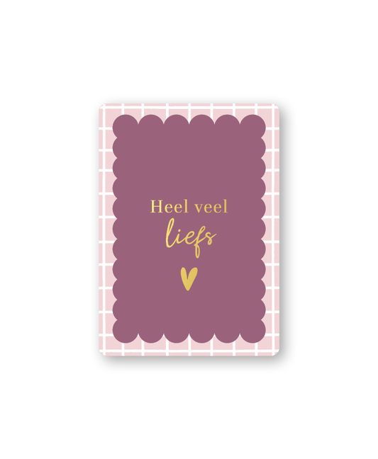 Cadeaukaartje a7 Heel veel liefs