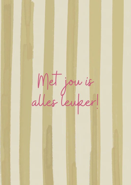 Kaart met jou is alles leuker