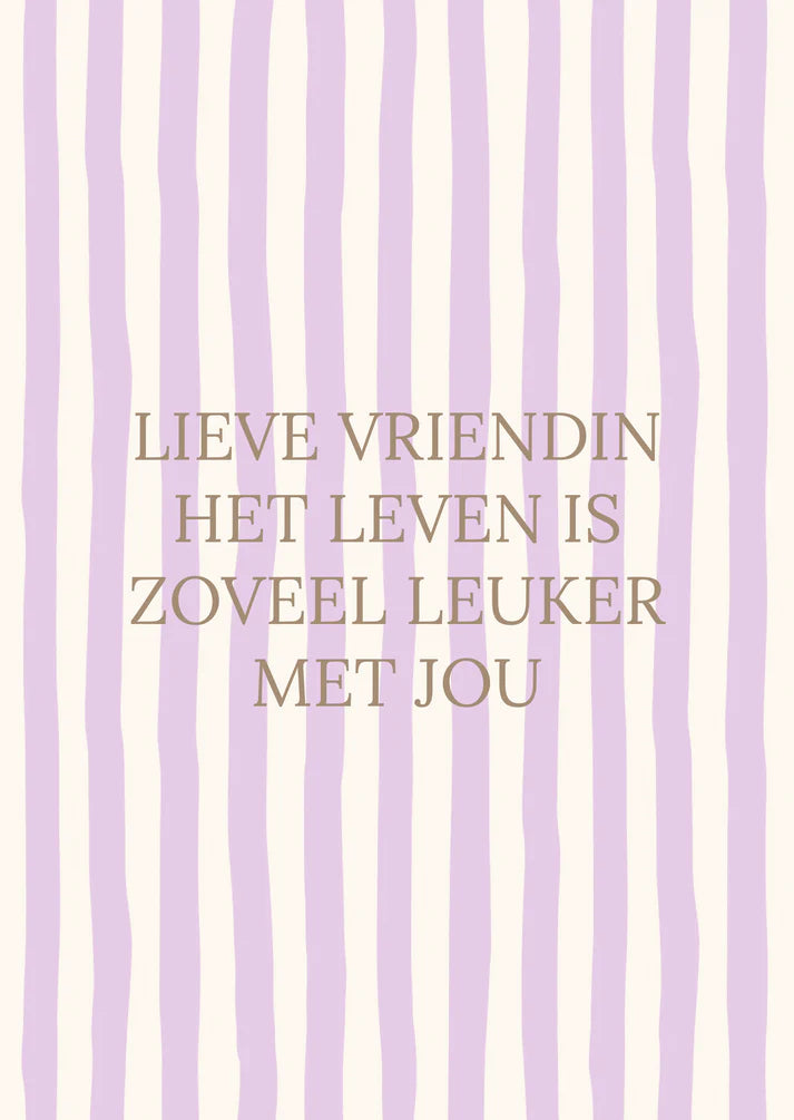 Kaart streepjes lieve vriendin